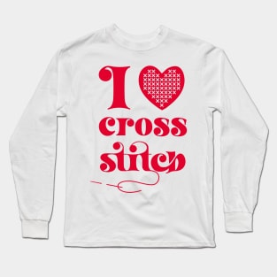 I Love Cross Stitch Heart and Needle in Red Long Sleeve T-Shirt